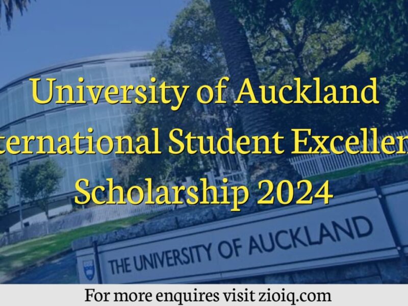 University of Auckland International Student Excellence Scholarship